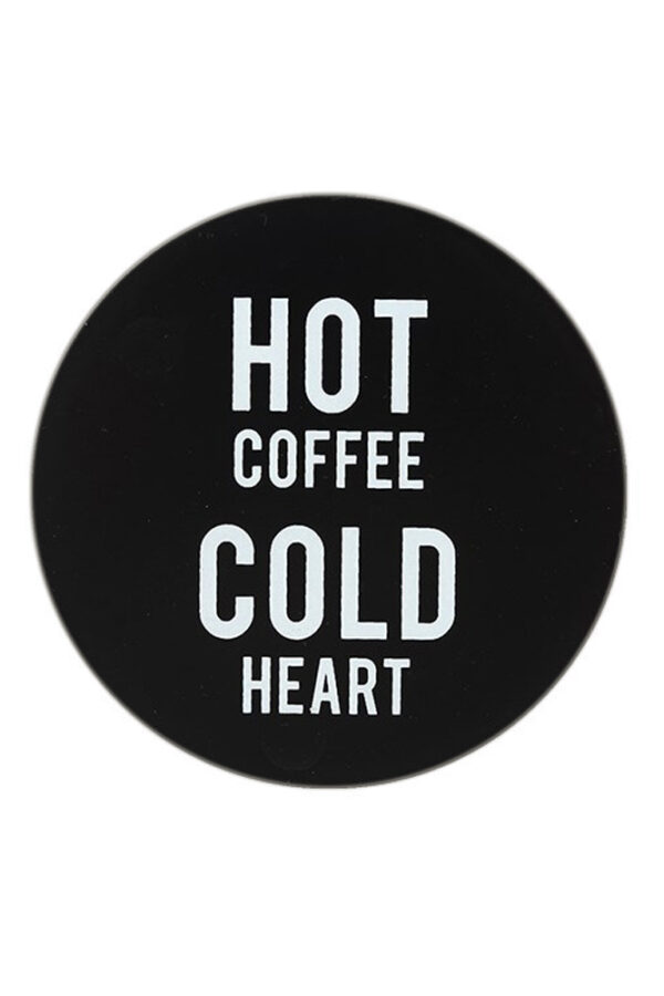 Hot Coffee Cold Heart Coaster