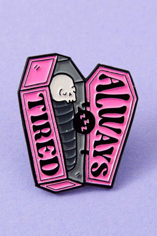 Always Tired Skeleton Pink Coffin Enamel Pin