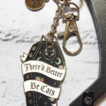 There’d Better Be Cats Coffin Enamel Keyring