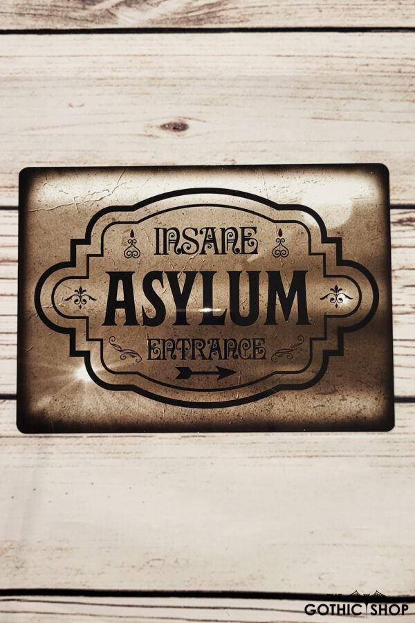 Insane Asylum Gothic SMALL Metal Sign