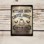Coffee House Gothic Witchy X-SMALL Metal Sign