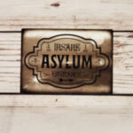 Insane Asylum Entance Gothic X-SMALL Metal Sign