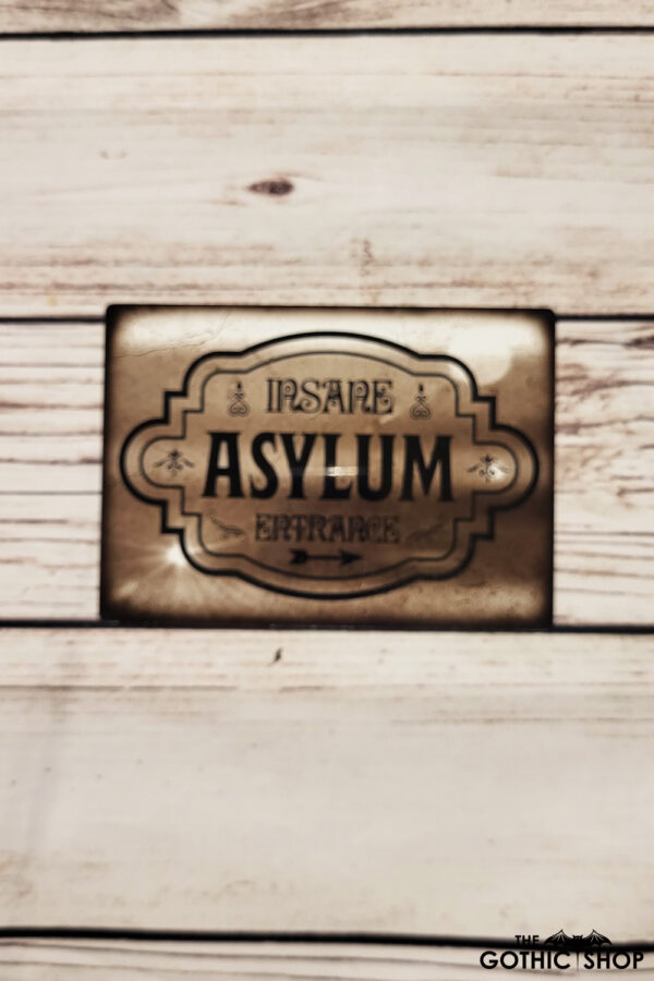 Insane Asylum Entance Gothic X-SMALL Metal Sign