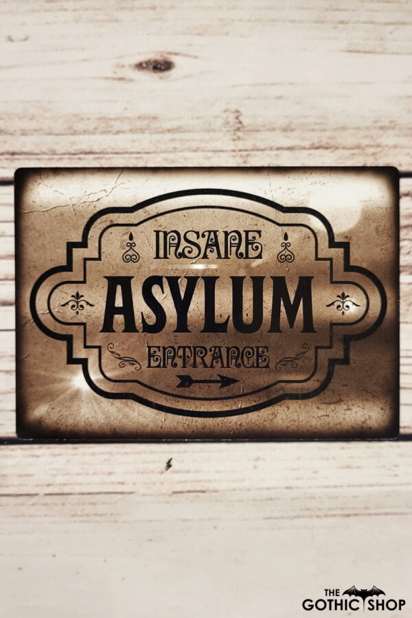Insane Asylum Entance Gothic X-SMALL Metal Sign