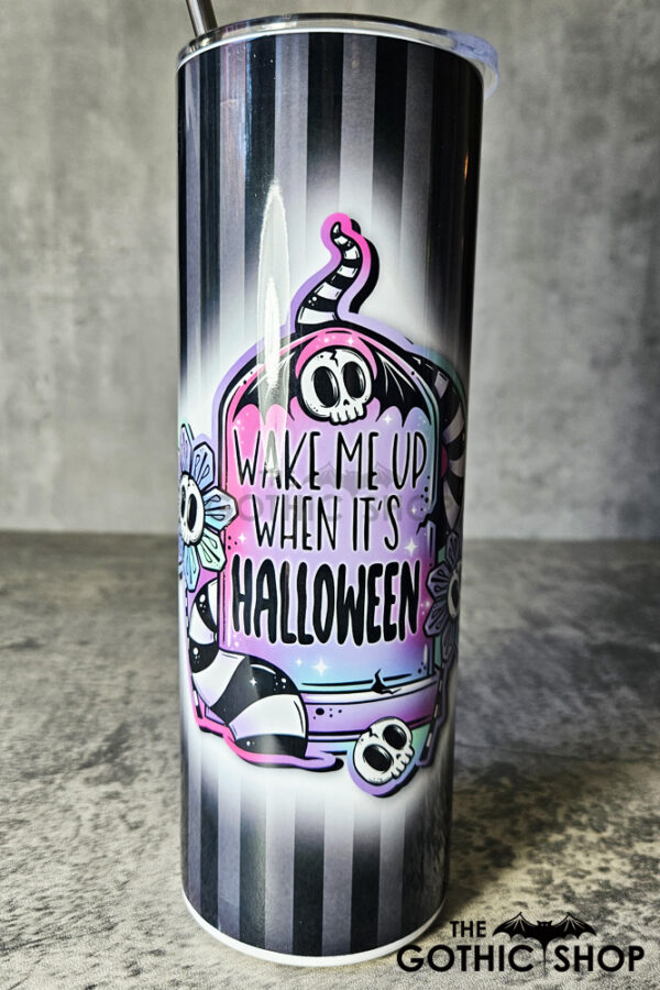 Wake Me Up When It's Halloween Skinny Tumbler