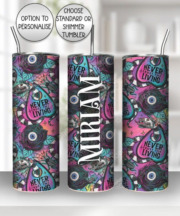 never trust the living sandworms & planchettes gothic halloween 20oz straight tumbler