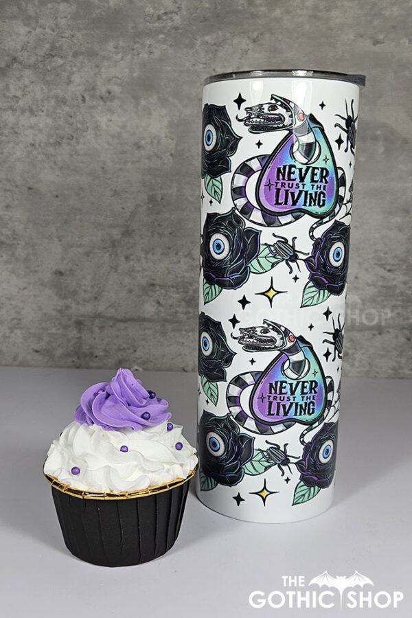 Never Trust The Living Sandworm & Planchette Gothic 20oz Straight Tumbler