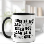 sad bitch bad bitch mug gift