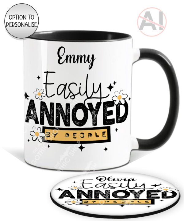easily annoyed by people mug and/or coaster optional to personalise